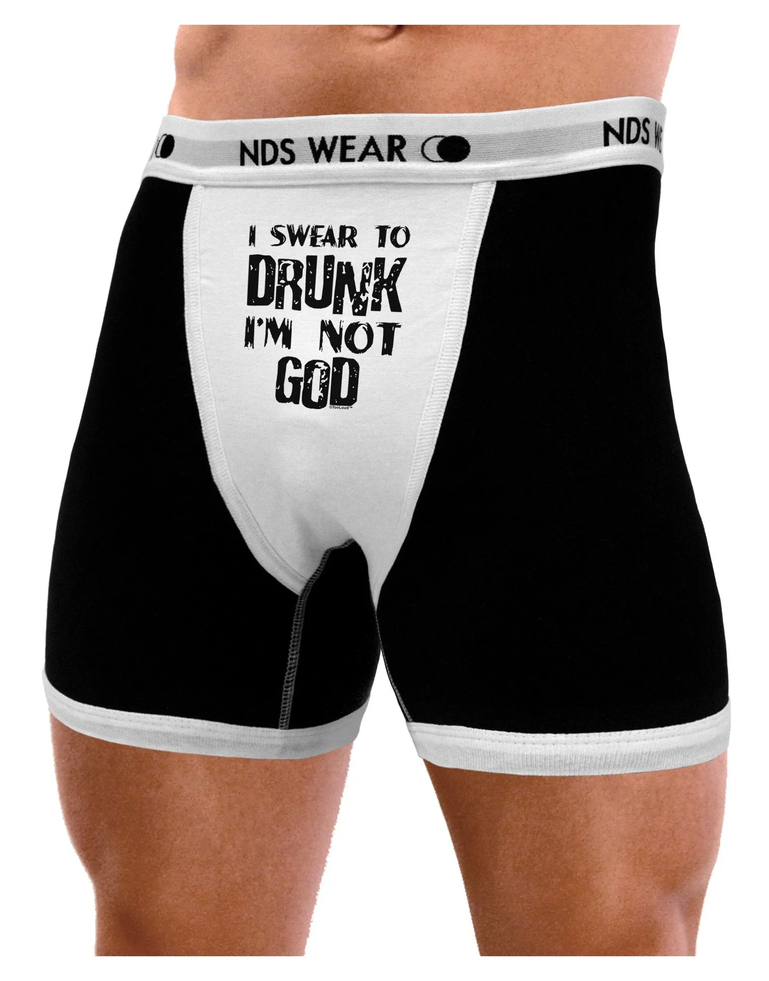 I swear to DRUNK I'm not GOD Mens Boxer Brief Underwear