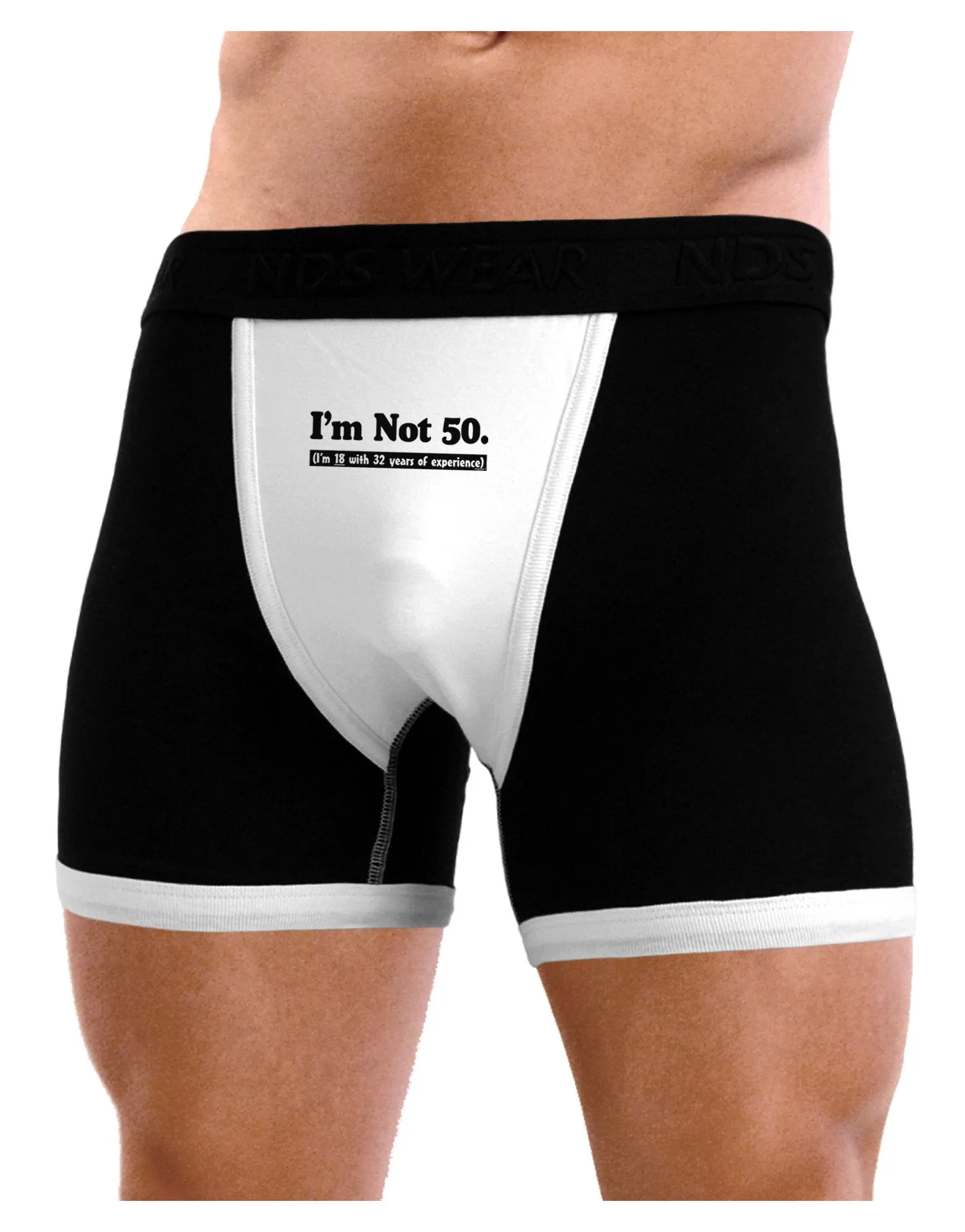 I'm Not 50 I'm 18 with 32 yrs experience Mens Boxer Brief Underwear